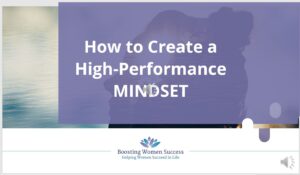 Mini-Course: How to Create a High-Performance MINDSET